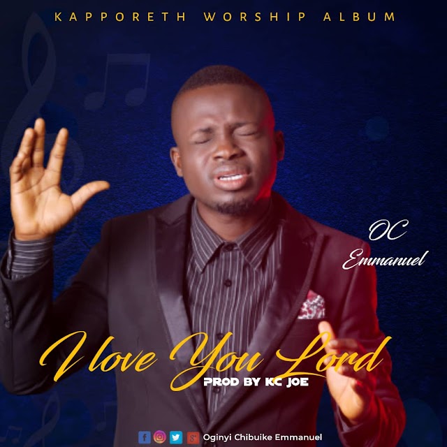 MUSIC: Download I love U Lord by Emma Chibuike