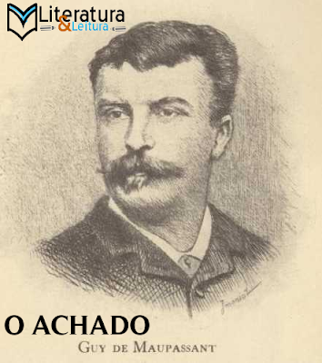 O Achado | Guy De Maupassant