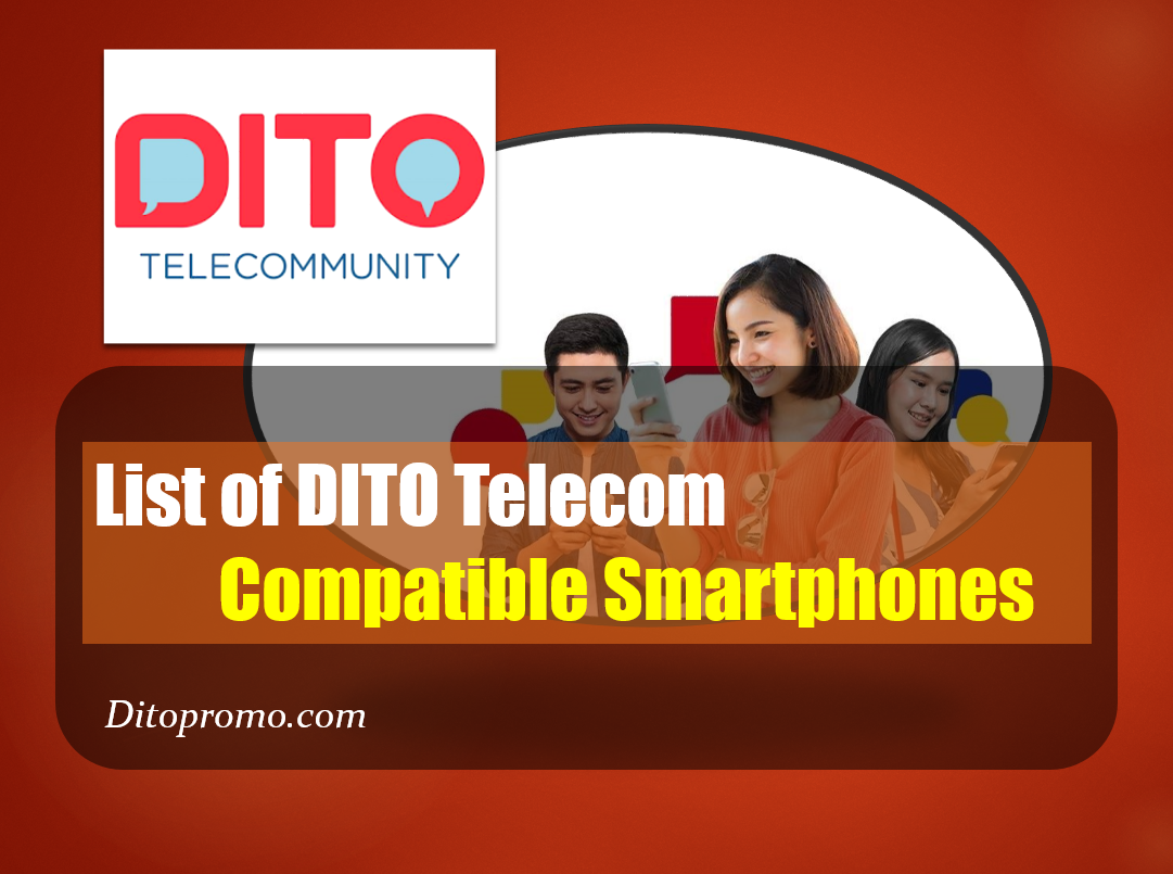 List of DITO Telecom Compatible Smartphones