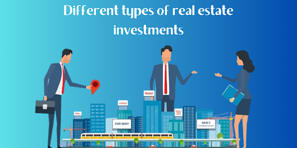Top 4 Types of Real Estate Investments