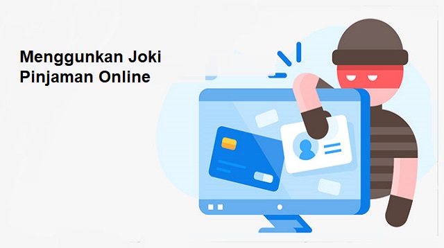 Menggunkan Joki Pinjaman Online.jpg (640×358)