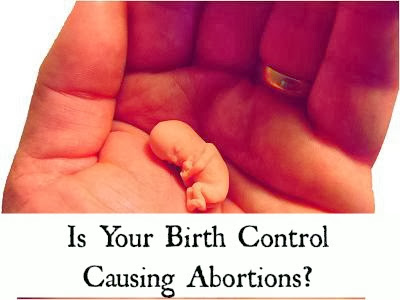 Is Your Birth Control Causing Abortions?