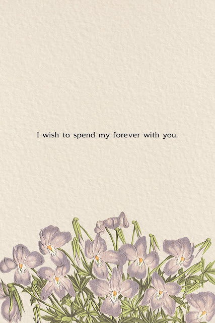 Love Quotes Cards Design 32-3 I wish to spend my forever with you.