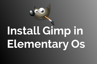 How to Install Gimp 2.10 in Elementary Os 