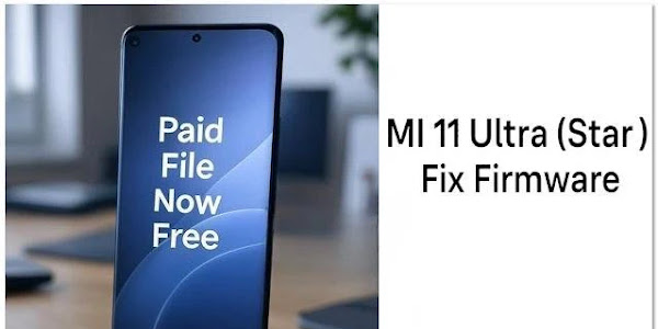 MI 11 Ultra IT Admin Fix Firmware - Paid File Now Free!