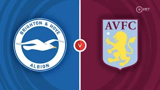 Brighton & Hove Albion vs Aston Villa