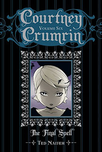 Courtney Crumrin Volume 6: The Final Spell Special Edition-