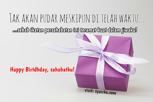 135+ Ucapan Selamat Ulang Tahun Untuk Sahabat Dekat