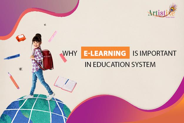 Reasons Why E-learning is important in the education system