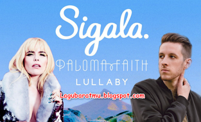 (4.81 MB) Sigala – Lullaby (feat. Paloma Faith) Mp3