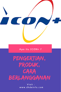 Apa Itu ICON Plus : Pengertian, Produk Dan Cara Berlangganan