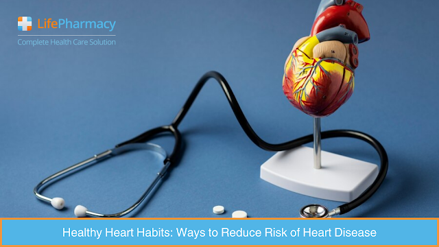 Healthy-Heart-Habits-Ways-to-Reduce-Risk-of-Heart-Disease