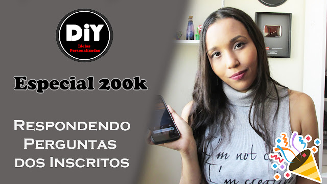 Carla Lopez Ideias Personalizadas DIY - perguntas 200 k