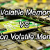 Apa itu Volatile dan Non Volatile Memory