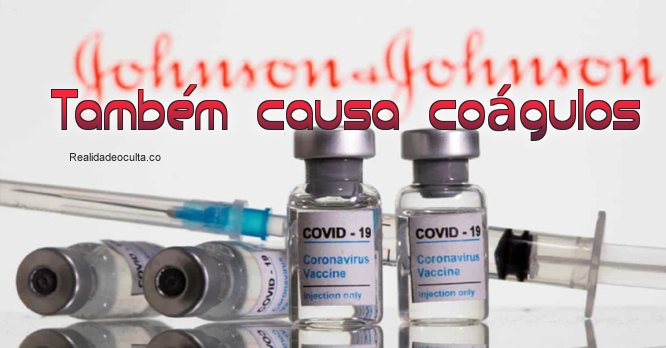 Vacina da Johnson & Johnson Causa coágulos Também