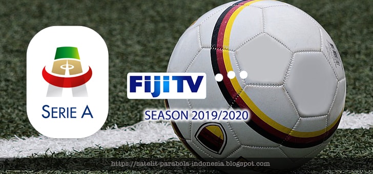 Channel Fiji TV (Fiji One) Menyiarkan Serie A 2019/2020