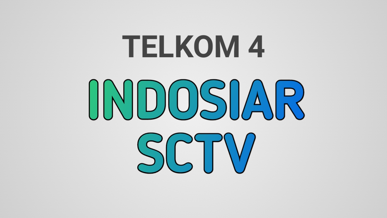 Frekuensi SCTV & Indosiar Di Telkom 4 2023