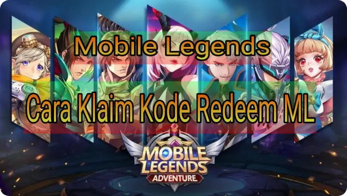 Mobile Legends Redeem, Cara Klaim Kode Redeem ML Terbaru 2022