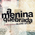 A menina quebrada [ELIANE BRUM]