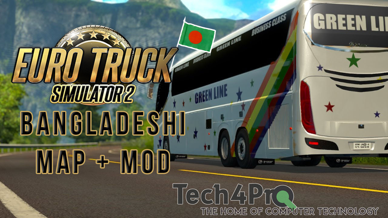 Euro Truck Simulator 2 Bangladesh Map + Mods (Download