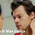 As it Was Lyrics Harry Styles