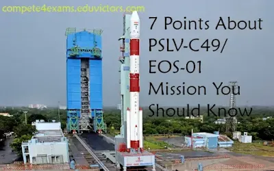 7 Points About PSLV-C49/ EOS-01 Mission You Should Know (#upsc)(#GeneralAwareness)(#currentAffairs)(#ISRO)