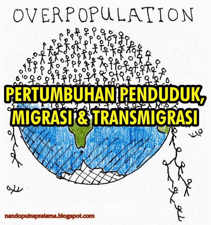 Pertumbuhan Penduduk  Migrasi Nando Putra Pratama s Blog