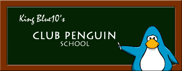 King Blue10's Club Penguin school