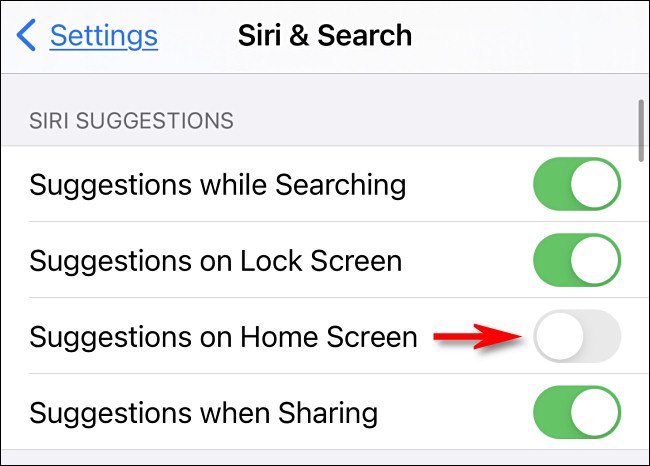 في إعدادات iPhone أو iPad ، اقلب المفتاح بجوار "الاقتراحات على الشاشة الرئيسية" لإيقاف تشغيله.