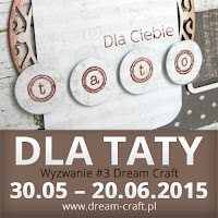 http://my-dream-craft.blogspot.ie/2015/05/wyzwanie-3-dla-taty_30.html