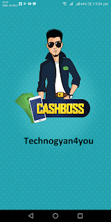  [Paytm Cash Loot] CashBoss App : Refer And Earn Rs.15 Per Referral - Techno Gyan