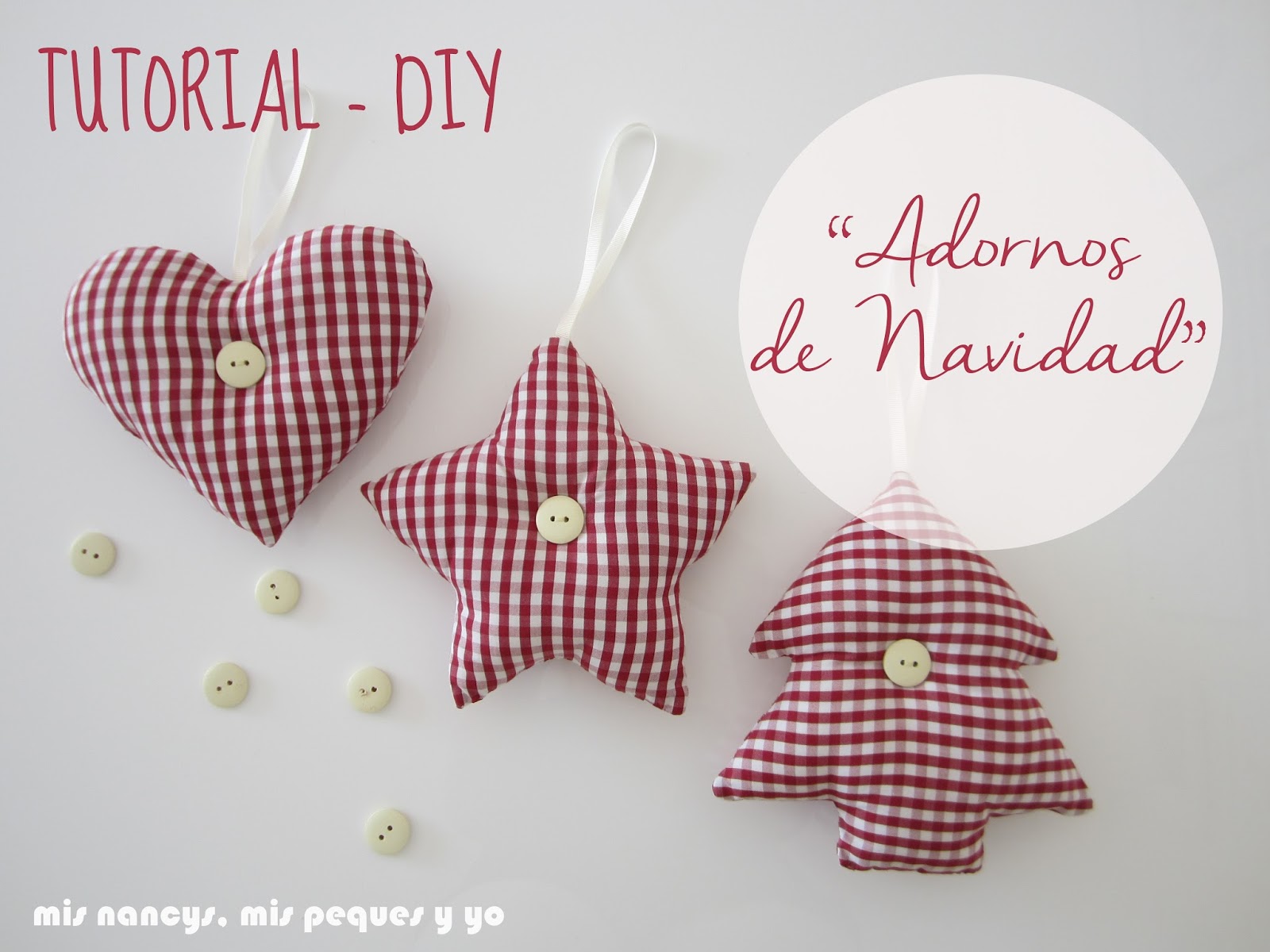 mis nancys, mis peques y yo, tutorial DIY adornos Navidad, colgantes de tela