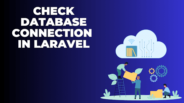 Is-Your-Laravel-Database-Connected-Let's-Find-Out