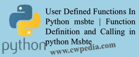 User Defined Functions In Python msbte | Function Definition and Calling in python Msbte
