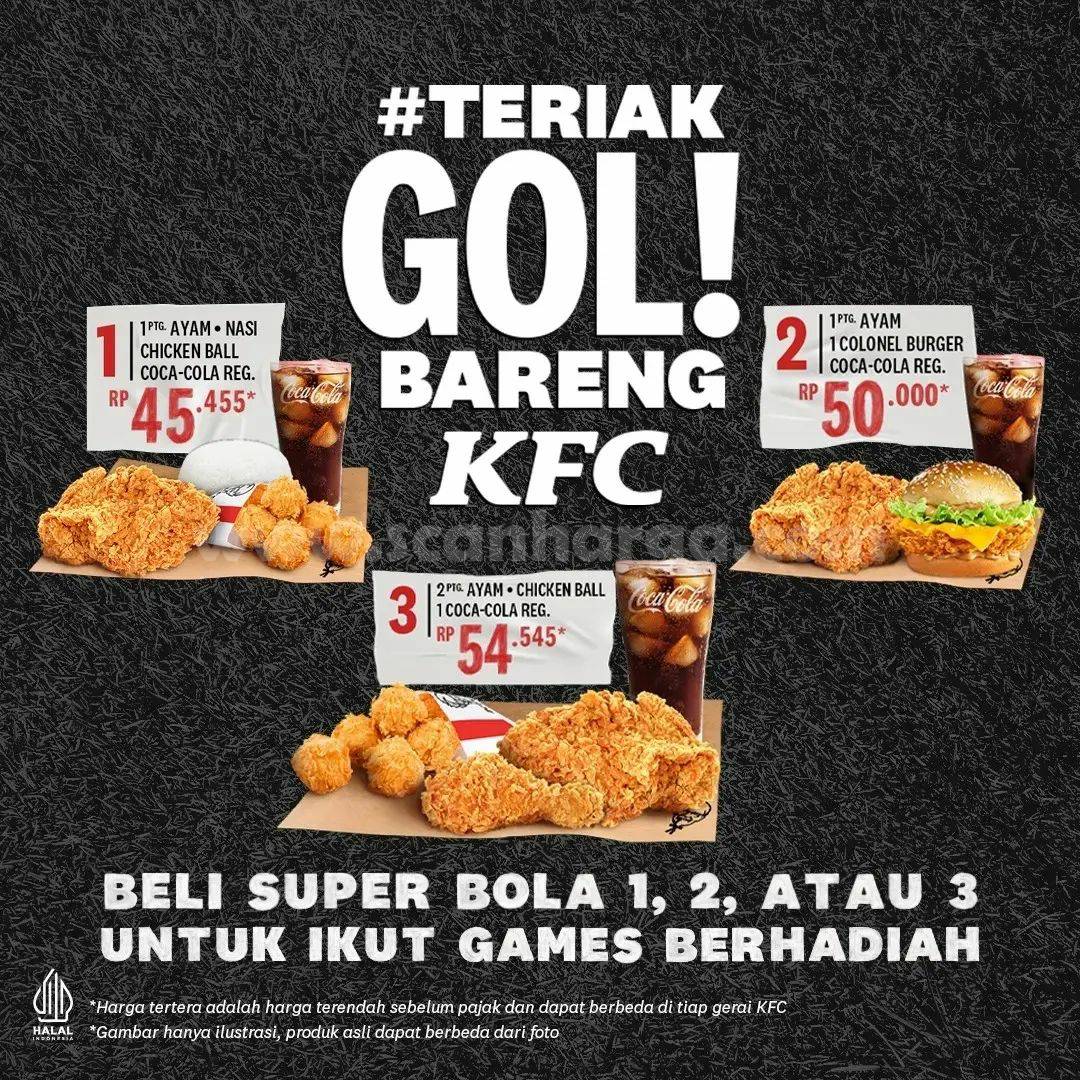 Promo KFC Beli Paket SUPER BOLA 1, 2 Atau 3 Untuk Ikut Games Berhadiah!