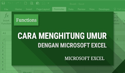 CARA MENGHITUNG UMUR DENGAN MS EXCEL
