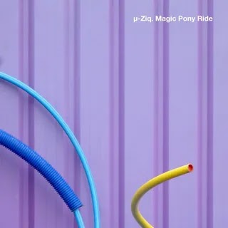 µ-Ziq - Magic Pony Ride Music Album Reviews