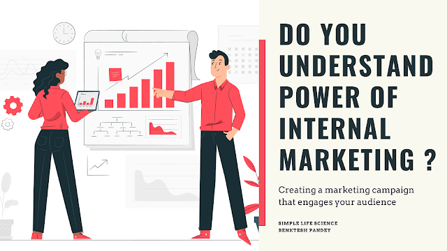 Do you understand Power of Internal Marketing ?