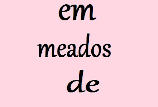 meados, em meados de: como escrever