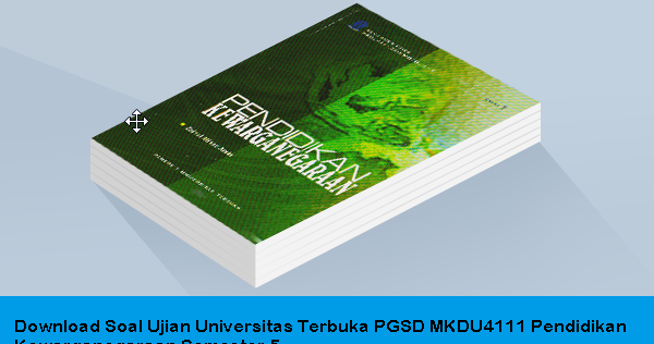 Download Soal Ujian Universitas Terbuka  PGSD MKDU 4111 