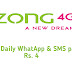 Zong Daily WhatsApp & SMS package | Subscription Code | Details