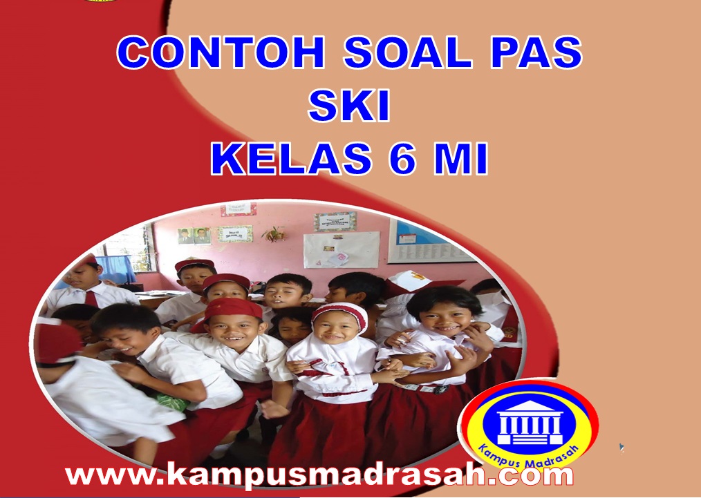 PAS SKI Semester 1 Kelas 6 MI