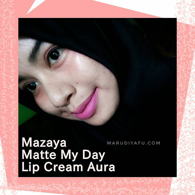 Mazaya Matte My Day Lip Cream