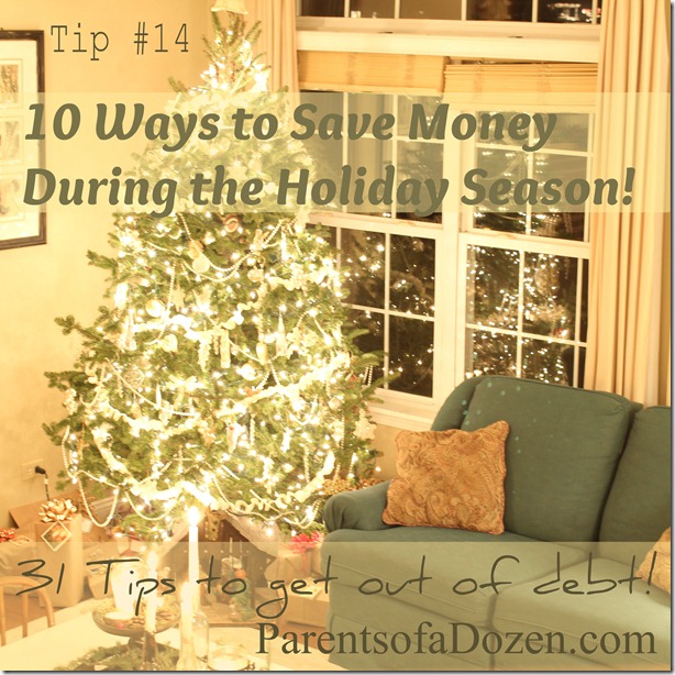 Parents Of A Dozen Tip 14 10 Ways To Save Money During The - 