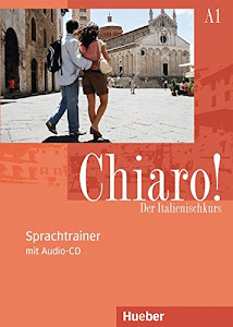 Chiaro! A1: Der Italienischkurs / Sprachtrainer mit Audio-CD