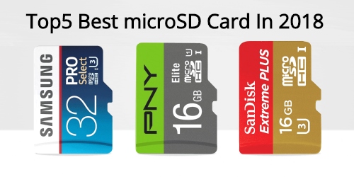 Top5 Best microSD Card In 2018