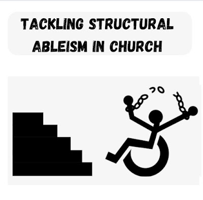 Tackling Structural Ableism in Church