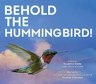 BEHOLD THE HUMMINGBIRD! from Peachtree Press
