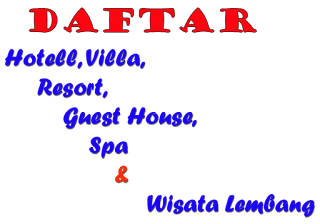 Daftar Nama Hotel, Villa, Resort, Guesthouse dan Wisata lembang Lengkap