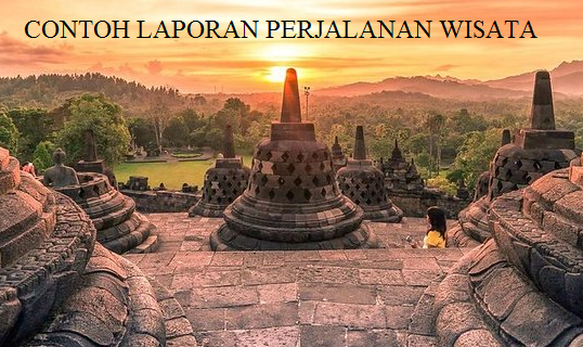 contoh-laporan-perjalanan-wisata